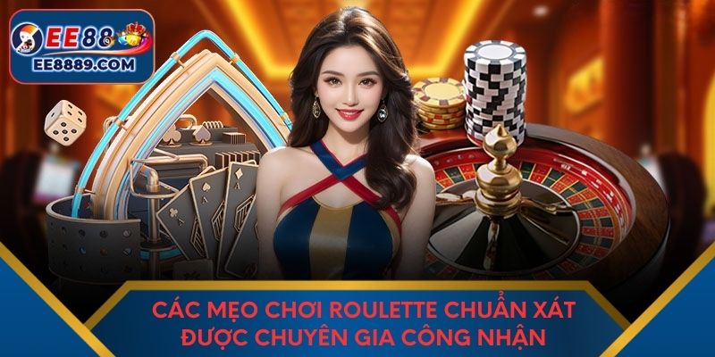Các mẹo chơi roulette chuẩn xát được chuyên gia công nhận