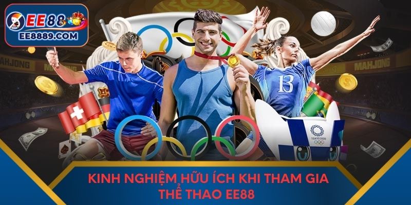Kinh nghiệm hữu ích khi tham gia thể thao EE88